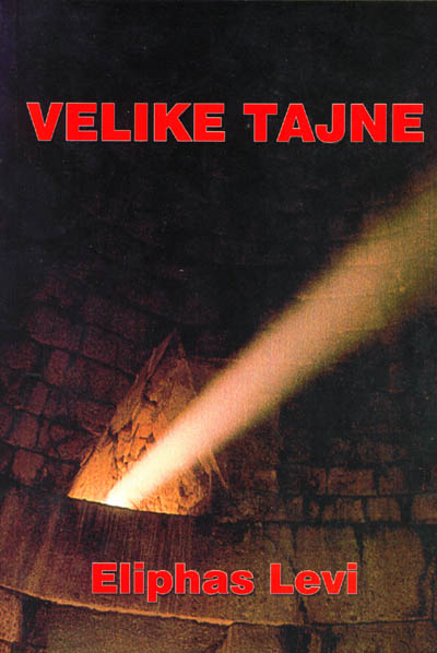 Eliphas Levi - Velike Tajne